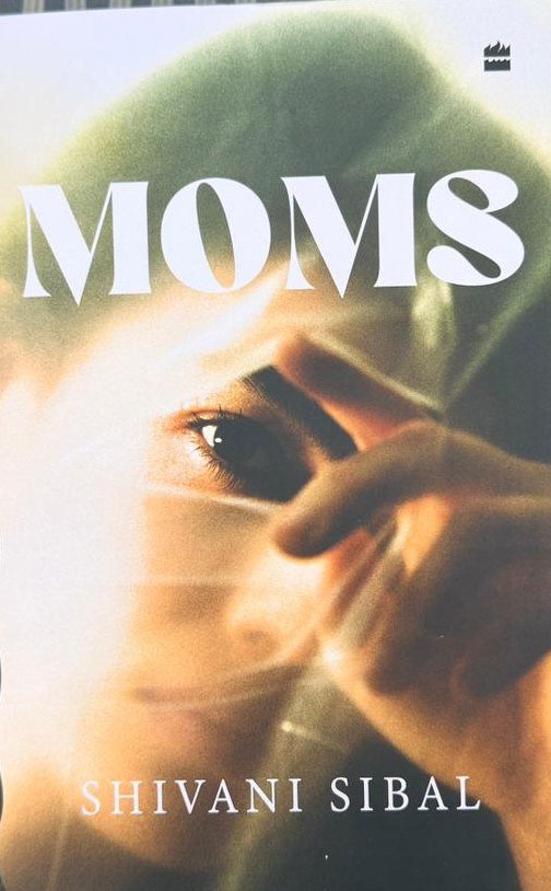 Moms by Shivani Sibal - book cover